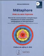 Couverture du livre « Metaphore avec ou sans hypnose 6e ed, » de Kerouac M. aux éditions Satas