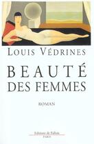 Couverture du livre « Beaute des femmes » de Louis Védrines aux éditions Fallois