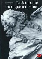 Couverture du livre « La sculpture italienne baroque » de Boucher/Diebold aux éditions Thames And Hudson