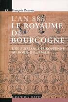 Couverture du livre « L'an 888. Le Royaume de Bourgogne : Une puissance européenne au bord du Léman. » de Demotz Francois aux éditions Ppur