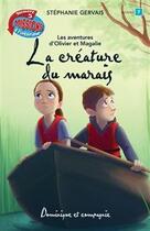 Couverture du livre « La créature du marais » de Stephanie Gervais aux éditions Dominique Et Compagnie