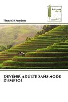 Couverture du livre « Devenir adulte sans mode d'emploi » de Kamdem Plamielle aux éditions Muse