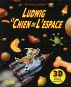 Couverture du livre « Ludwig, le chien de l'espace » de Henning Lohlein et . Collectif aux éditions White Star Kids