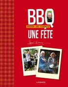 Couverture du livre « Bbq ; une fête » de Peter De Clercq aux éditions Lannoo