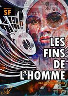 Couverture du livre « Les fins de l'homme » de Jean-Baptiste Messier aux éditions Atramenta