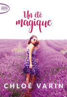 Couverture du livre « Un été magique » de Chloe Varin aux éditions Michel Lafon Poche