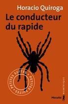 Couverture du livre « Le conducteur du rapide » de Horacio Quiroga aux éditions Metailie