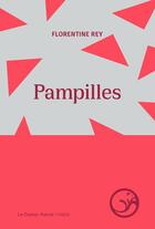 Couverture du livre « Pampilles » de Florentine Rey aux éditions Castor Astral