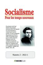 Couverture du livre « Socialisme pour les temps nouveaux t.2 » de Denis Collin aux éditions Bookelis