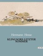 Couverture du livre « KLINGSORS LETZTER SOMMER » de Hermann Hesse aux éditions Culturea