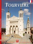 Couverture du livre « Fourvière : Citadelle de la foi lyonnaise » de Gerald Gambier aux éditions Idc