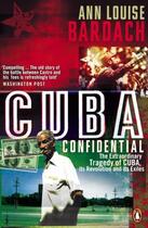 Couverture du livre « Cuba Confidential » de Bardach Ann Louise aux éditions Penguin Books Ltd Digital