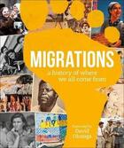 Couverture du livre « MIGRATIONS: A HISTORY OF WHERE WE ALL CAME FROM » de  aux éditions Dorling Kindersley