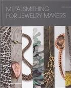 Couverture du livre « Metalsmithing for jewelry makers » de Jinks Mcgrath aux éditions Thames & Hudson