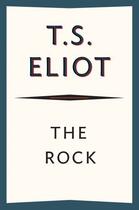 Couverture du livre « The Rock » de T. S. Eliot aux éditions Houghton Mifflin Harcourt
