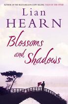 Couverture du livre « Blossoms and shadows » de Lian Hearn aux éditions Quercus Publishing Digital