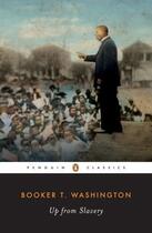 Couverture du livre « Up from Slavery » de Booker T. Washington aux éditions Penguin Group Us