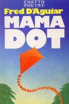 Couverture du livre « Mama Dot » de D'Aguiar Fred aux éditions Random House Digital