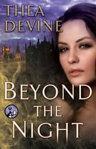 Couverture du livre « Beyond the Night » de Thea Devine aux éditions Pocket Star