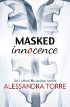 Couverture du livre « Masked Innocence (Mills & Boon Spice) » de Alessandra Torre aux éditions Mills & Boon Series