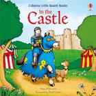 Couverture du livre « In the castle ; little board book » de Anna Milbourne et Benji Davies aux éditions Usborne
