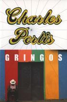 Couverture du livre « Gringos » de Charles Portis aux éditions Overlook