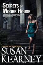 Couverture du livre « Secrets of moore house » de Susan Kearney aux éditions Bellebooks