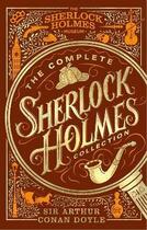 Couverture du livre « The complete Sherlock Holmes collection : an official sherlock holmes museum product » de Arthur Conan Doyle aux éditions Welbeck