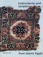 Couverture du livre « Embroideries & samplers from islamic egypt » de Ellis Marianne aux éditions Ashmolean