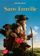 Couverture du livre « Sans famille (édition 2018) » de Hector Malot aux éditions Le Livre De Poche Jeunesse