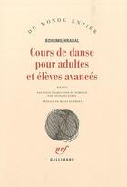 Couverture du livre « Cours de danse pour adultes et élèves avancés » de Bohumil Hrabal aux éditions Gallimard