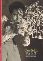 Couverture du livre « Cocteau : Sur le fil » de François Nemer aux éditions Gallimard