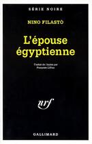 Couverture du livre « L'épouse égyptienne » de Nino Filasto aux éditions Gallimard