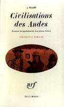 Couverture du livre « Civilisation Des Andes (Evolution Des Populations Du Haut...) » de Vellard J A aux éditions Gallimard