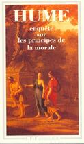 Couverture du livre « Enquete sur les principes de la morale - - introduction, notes, index, bibliographie et biographie * » de David Hume aux éditions Flammarion