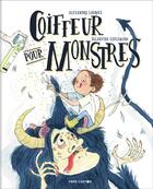 Couverture du livre « Coiffeur pour monstres » de Eglantine Ceulemans et Alexandre Lacroix aux éditions Pere Castor