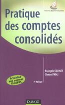 Couverture du livre « Pratique Des Comptes Consolides » de Francois Colinet et Simon Paoli aux éditions Dunod