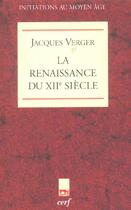 Couverture du livre « La renaissance du xiie siecle » de Jacques Verger aux éditions Cerf