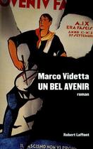 Couverture du livre « Un bel avenir » de Marco Videtta aux éditions Robert Laffont