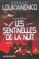Couverture du livre « Les sentinelles de la nuit » de Loukianenko-S aux éditions Albin Michel