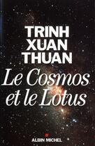 Couverture du livre « Le cosmos et le lotus » de Xuan Thuan Trinh aux éditions Albin Michel