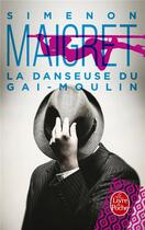 Couverture du livre « La danseuse du Gai-Moulin » de Georges Simenon aux éditions Le Livre De Poche