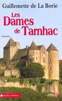 Couverture du livre « Les dames de Tarnhac » de La Borie G D. aux éditions Presses De La Cite