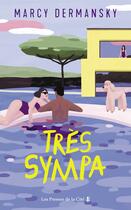 Couverture du livre « Très sympa » de Marcy Dermansky aux éditions Presses De La Cite