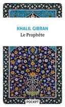 Couverture du livre « Le prophète » de Khalil Gibran aux éditions Pocket