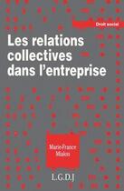 Couverture du livre « Les relations collectives de l'entreprise » de Marie-France Mialon aux éditions Lgdj