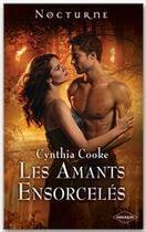 Couverture du livre « Les amants ensorcelés » de Cynthia Cooke aux éditions Harlequin