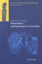 Couverture du livre « Thérapeutiques anti-angiogéniques en cancérologie » de S. Raymond Faivre aux éditions Springer