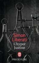 Couverture du livre « L'hyper justine » de Simon Liberati aux éditions J'ai Lu