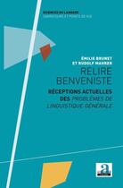 Couverture du livre « Relire Benveniste ; réceptions actuelles des Problèmes de linguistique générale » de Emilie Brunet et Rudolf Mahrer aux éditions Academia